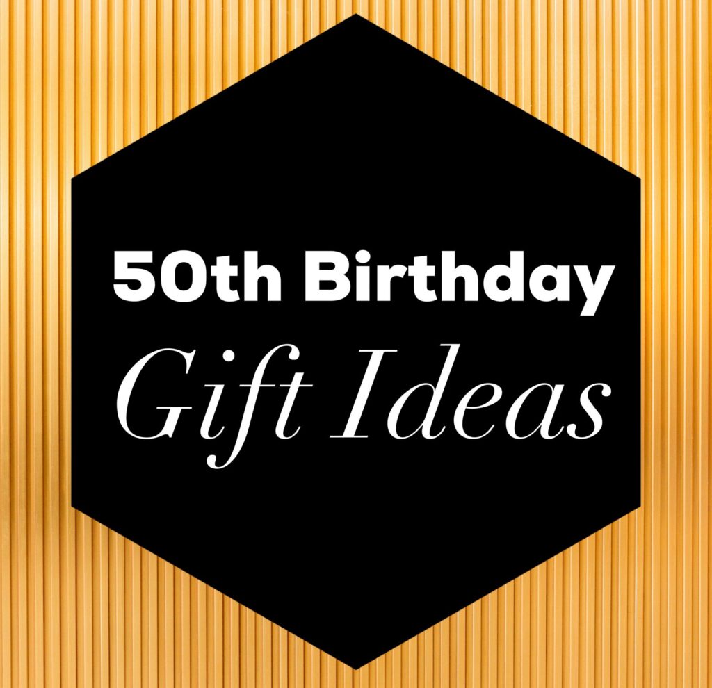 50th birthday gift ideas cover