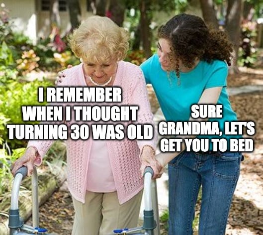 birthday memes about grandma thinking about age