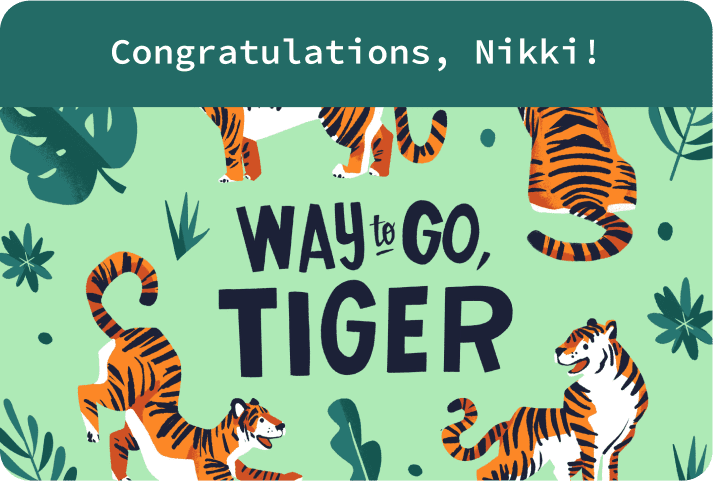 Congratulations, Nikki! Kudoboard