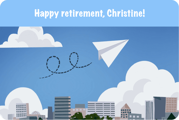 Happy retirement, Christine! Kudoboard