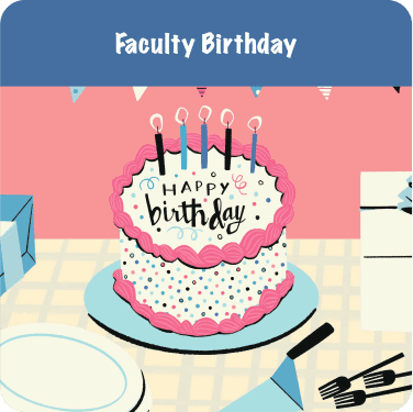 Faculty Birthday Kudoboard