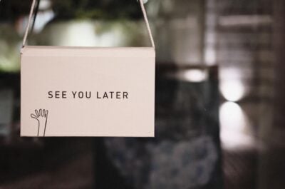 Sign with a "See you Later" message