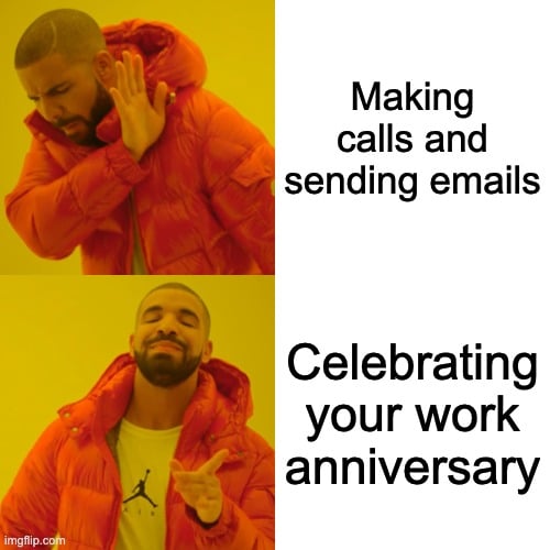Drake work anniversary meme