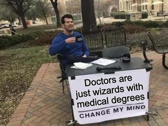 Doctors meme about being wizards
