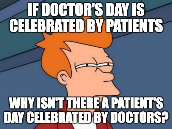 Doctor's day meme about celebrating patient's day