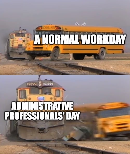 Administrative Professionals Day train and bus meme