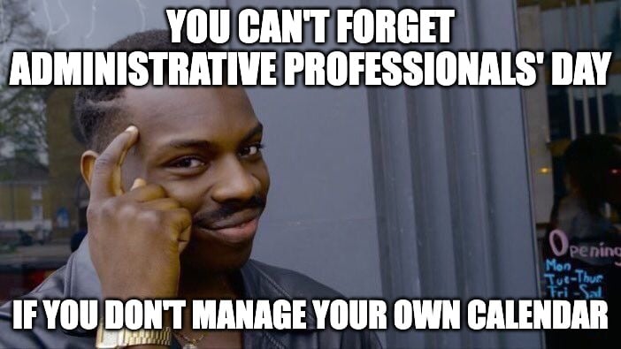 Administrative Professionals Day smart meme