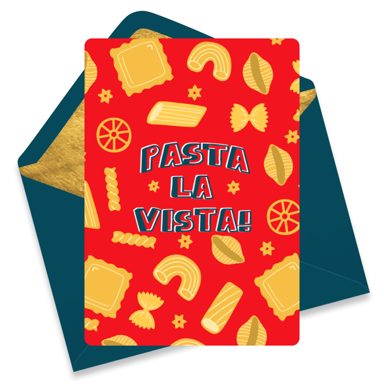 Bright red farewell card decorated with pasta shapes and the punny phrase 'Pasta la Vista', resting on a teal envelope.