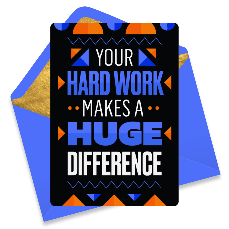 Bold black, blue, and orange staff appreciation eCard featuring the words “Your hard work makes a huge difference” in graphic text.