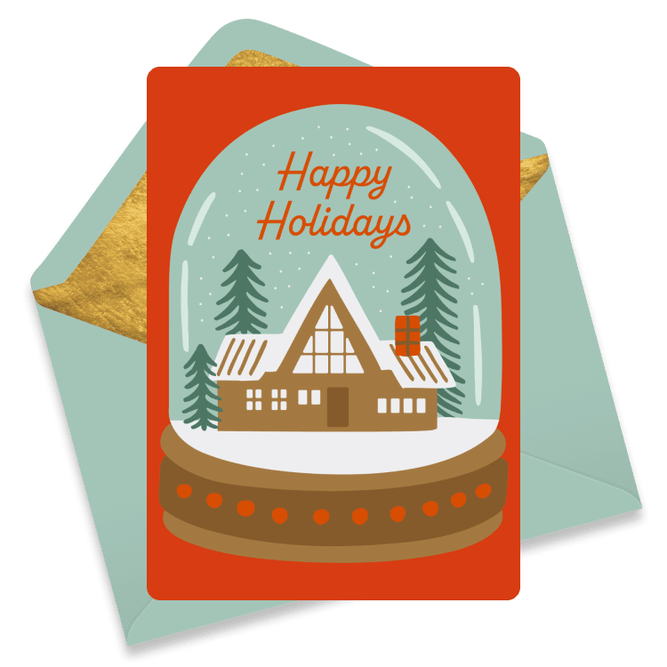 A holiday card featuring a snow globe with a cozy house and pine trees reading 'Happy Holidays'.